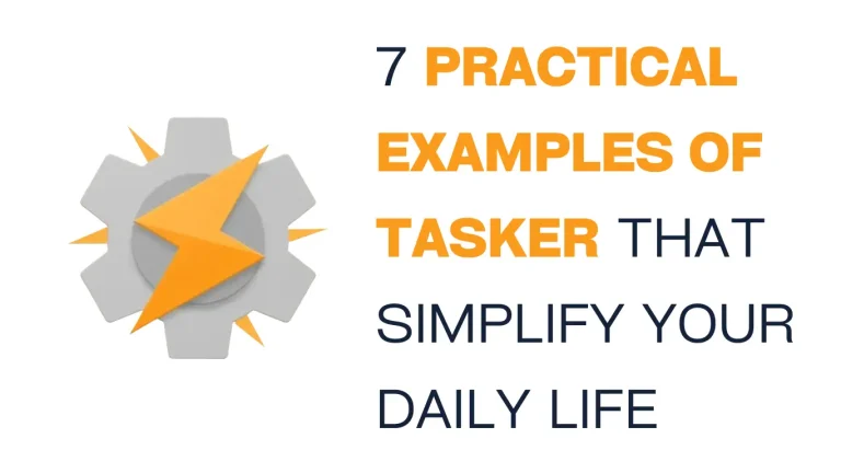 7 Practical Examples of Tasker That Simplify Your Daily Life 1 Practical Examples of Tasker